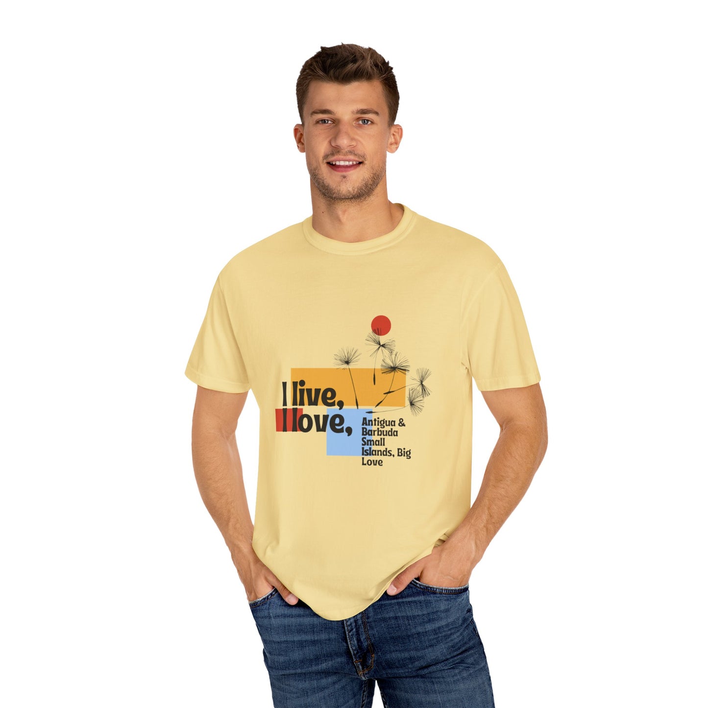 I Live, Love Antigua & Barbuda Unisex Garment-Dyed T-Shirt