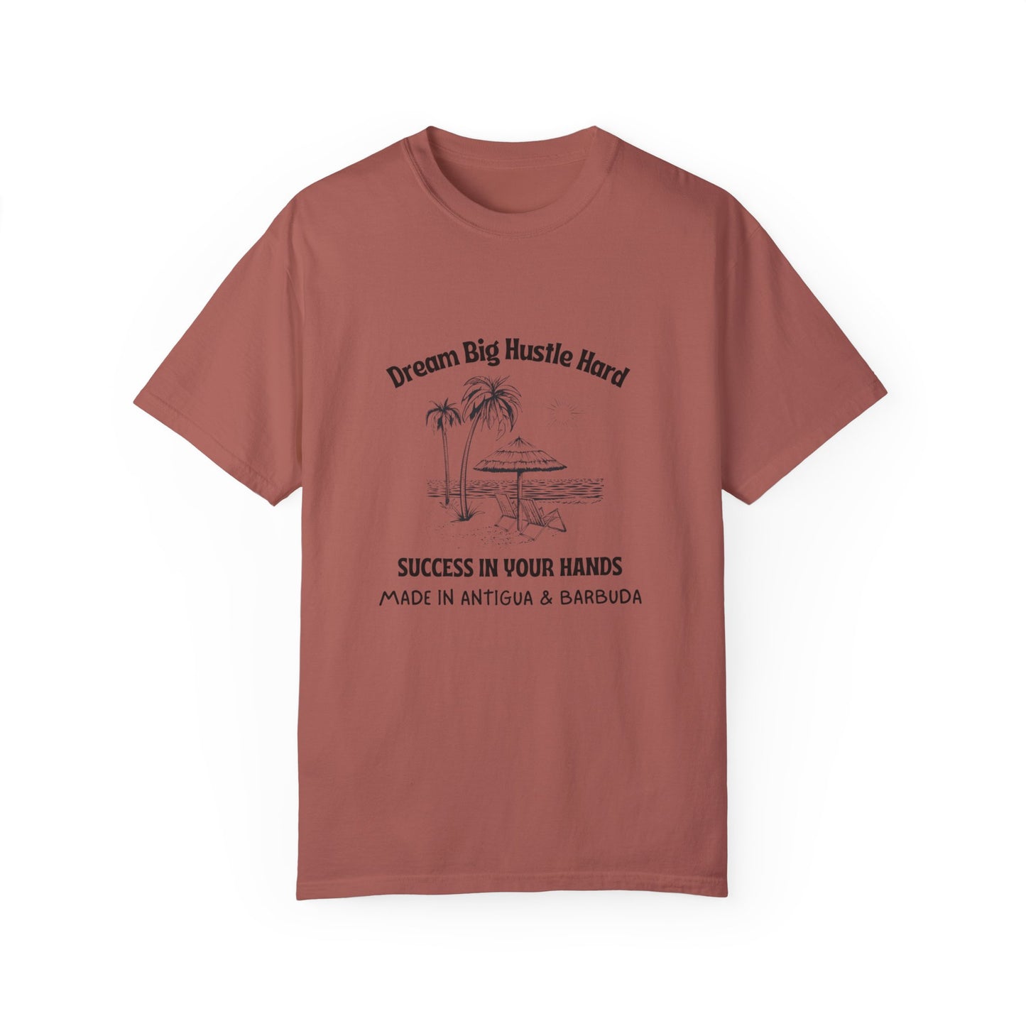 Dream Big Hustle Hard T-Shirt - Motivational Unisex Garment-Dyed Tee
