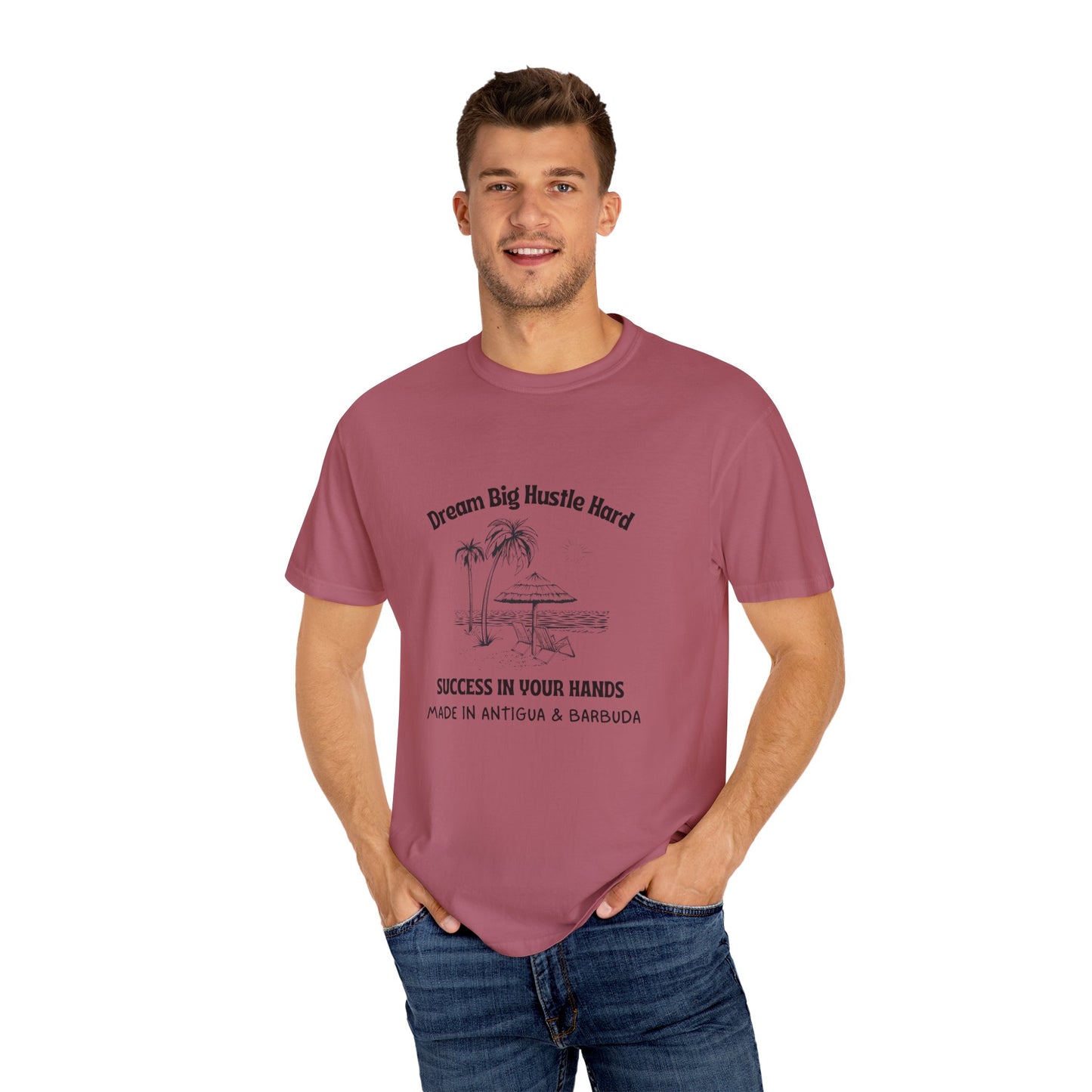 Dream Big Hustle Hard T-Shirt - Motivational Unisex Garment-Dyed Tee