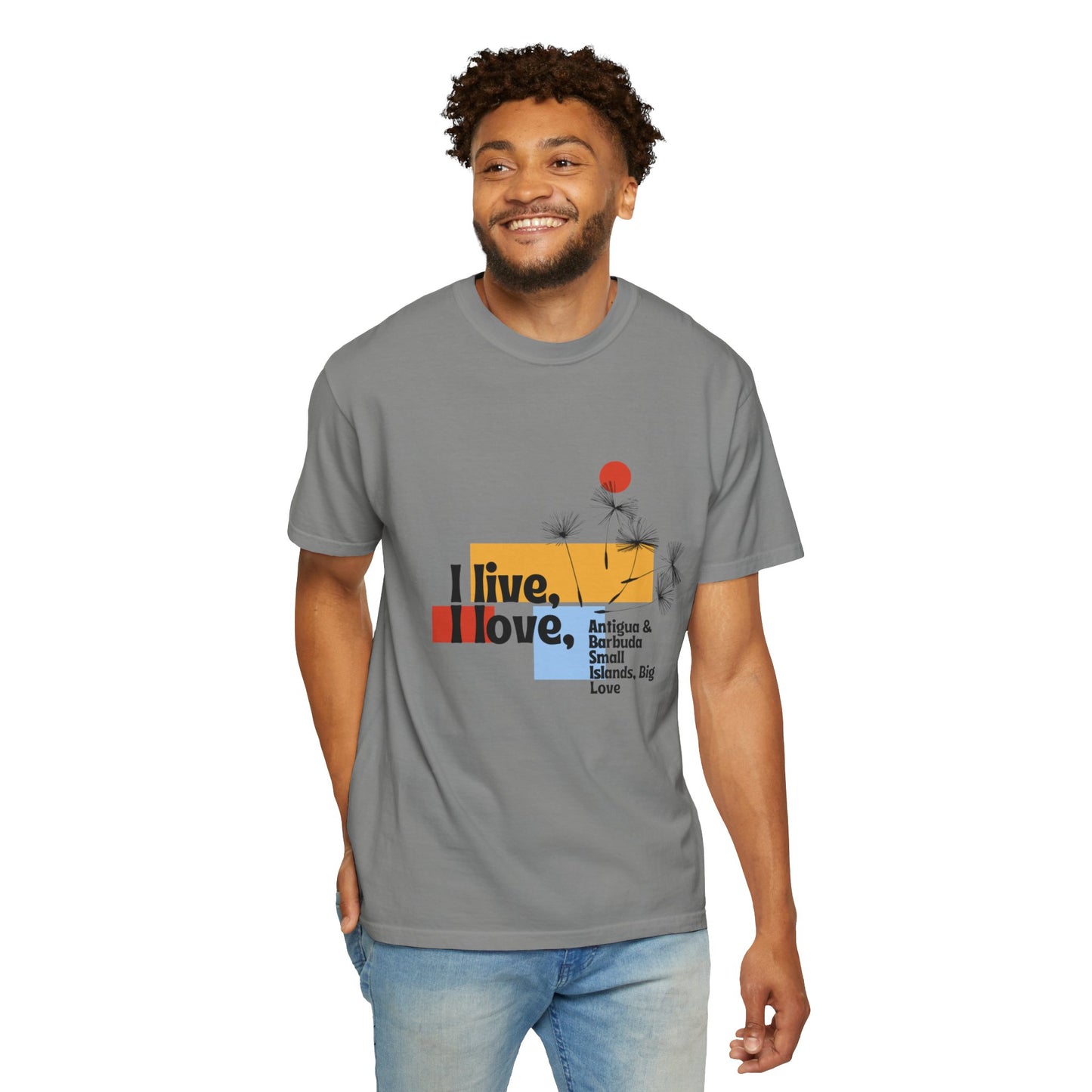 I Live, Love Antigua & Barbuda Unisex Garment-Dyed T-Shirt