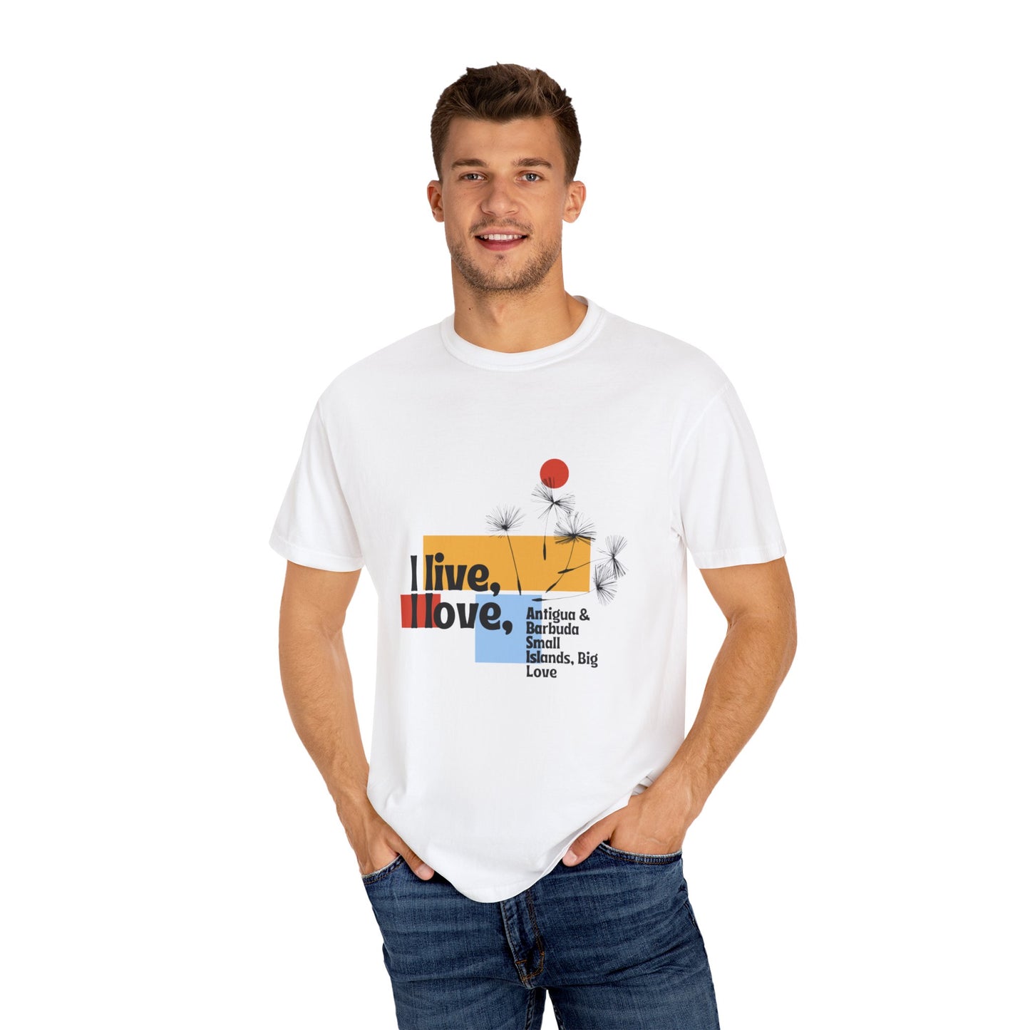 I Live, Love Antigua & Barbuda Unisex Garment-Dyed T-Shirt