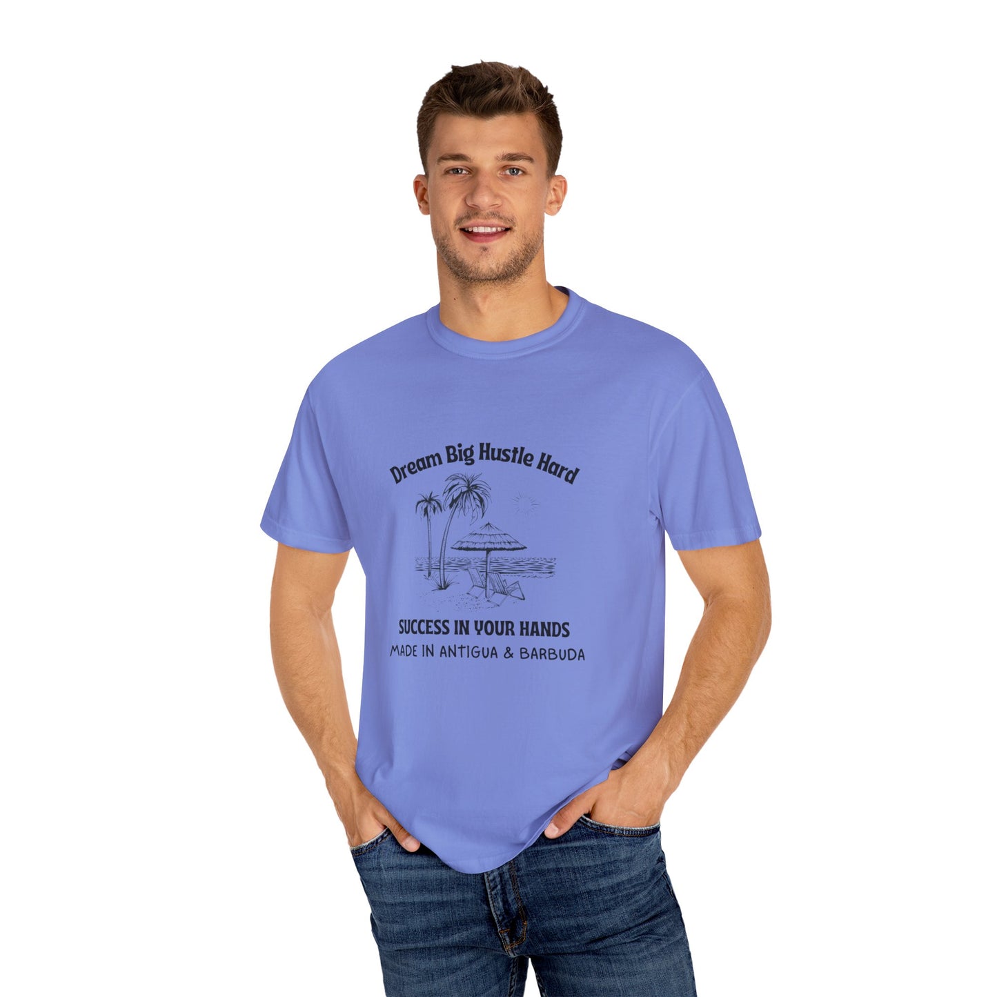 Dream Big Hustle Hard T-Shirt - Motivational Unisex Garment-Dyed Tee