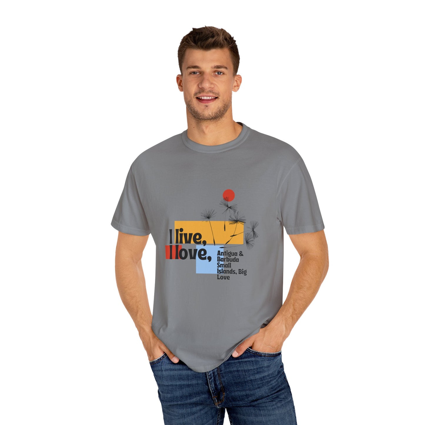 I Live, Love Antigua & Barbuda Unisex Garment-Dyed T-Shirt