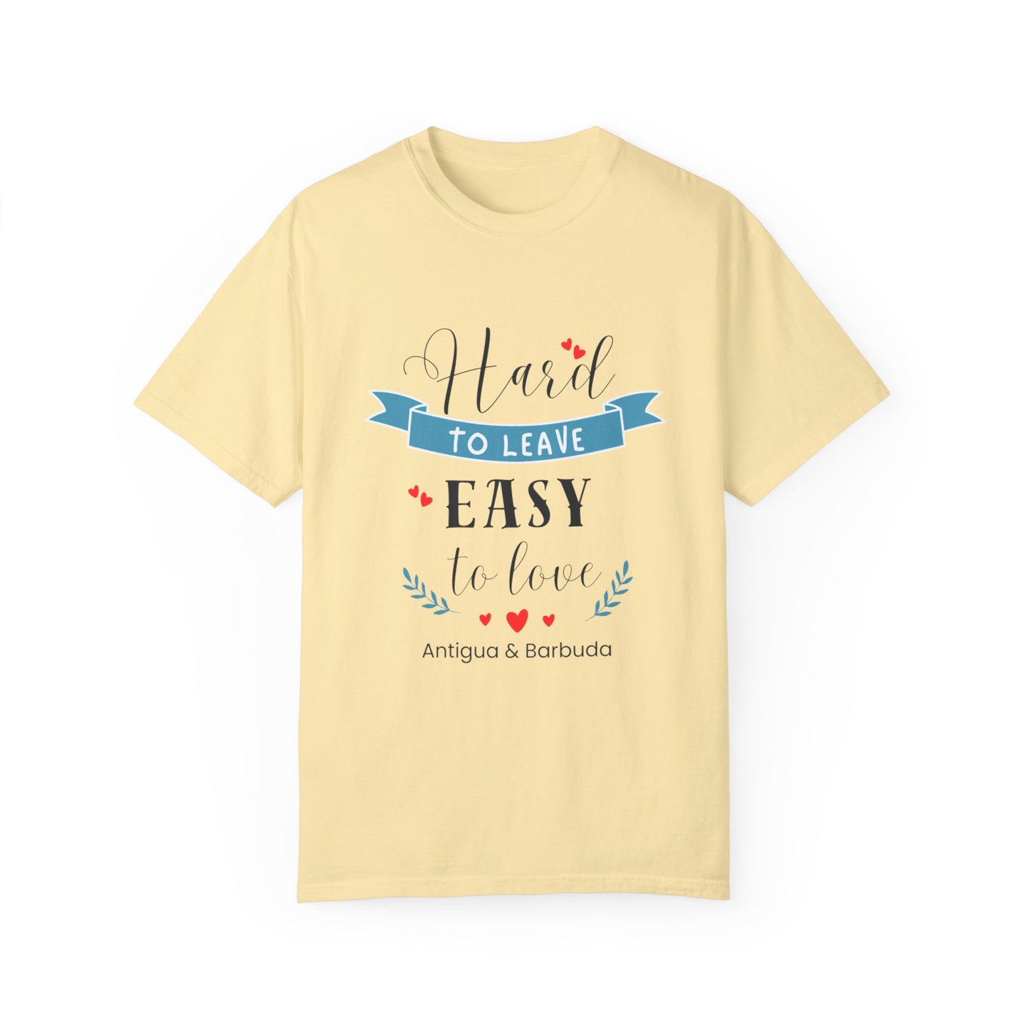 Hard to Leave, Easy to Love T-Shirt | Unisex Garment-Dyed Tee for Beach Lovers