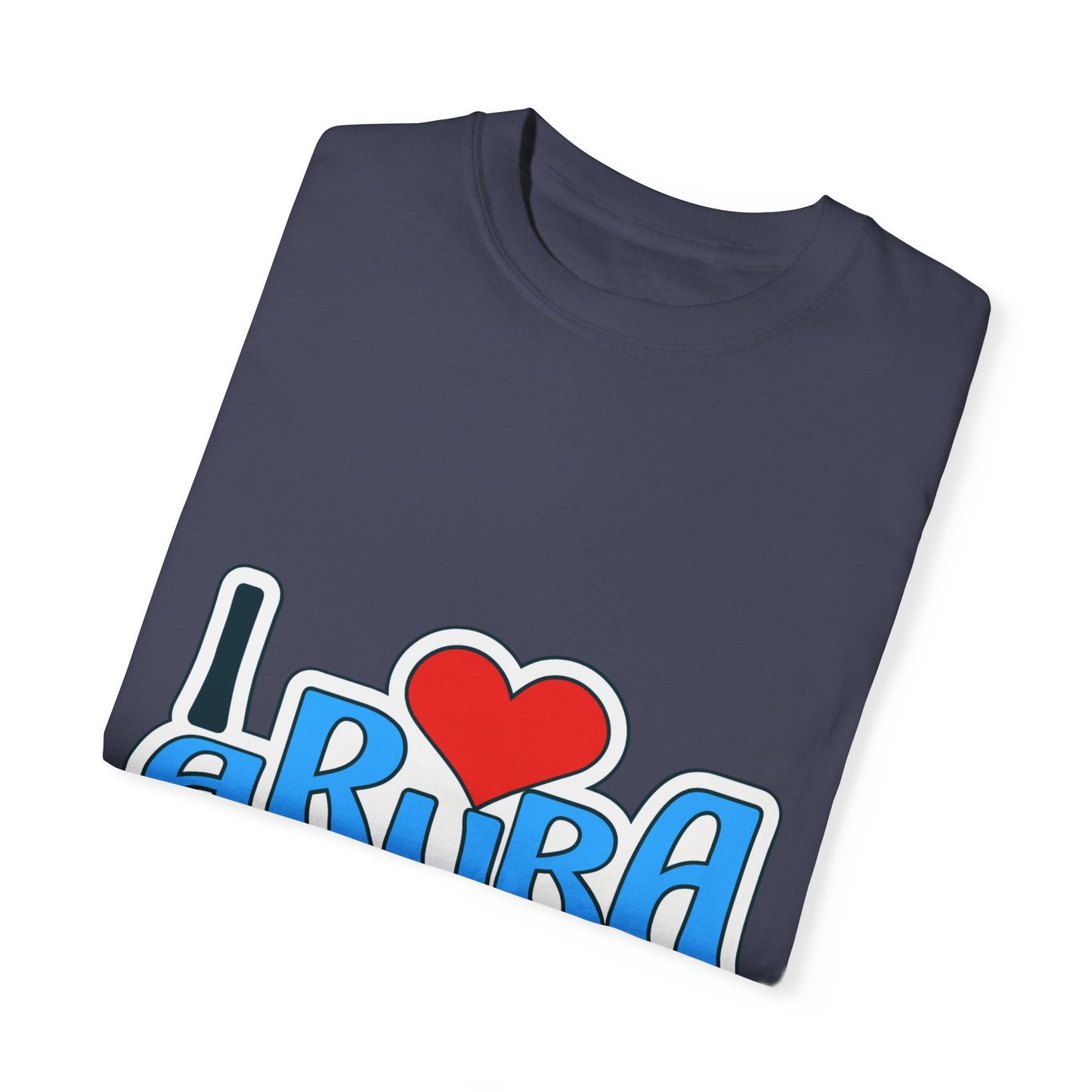 I Love Aruba Unisex Garment-Dyed T-Shirt