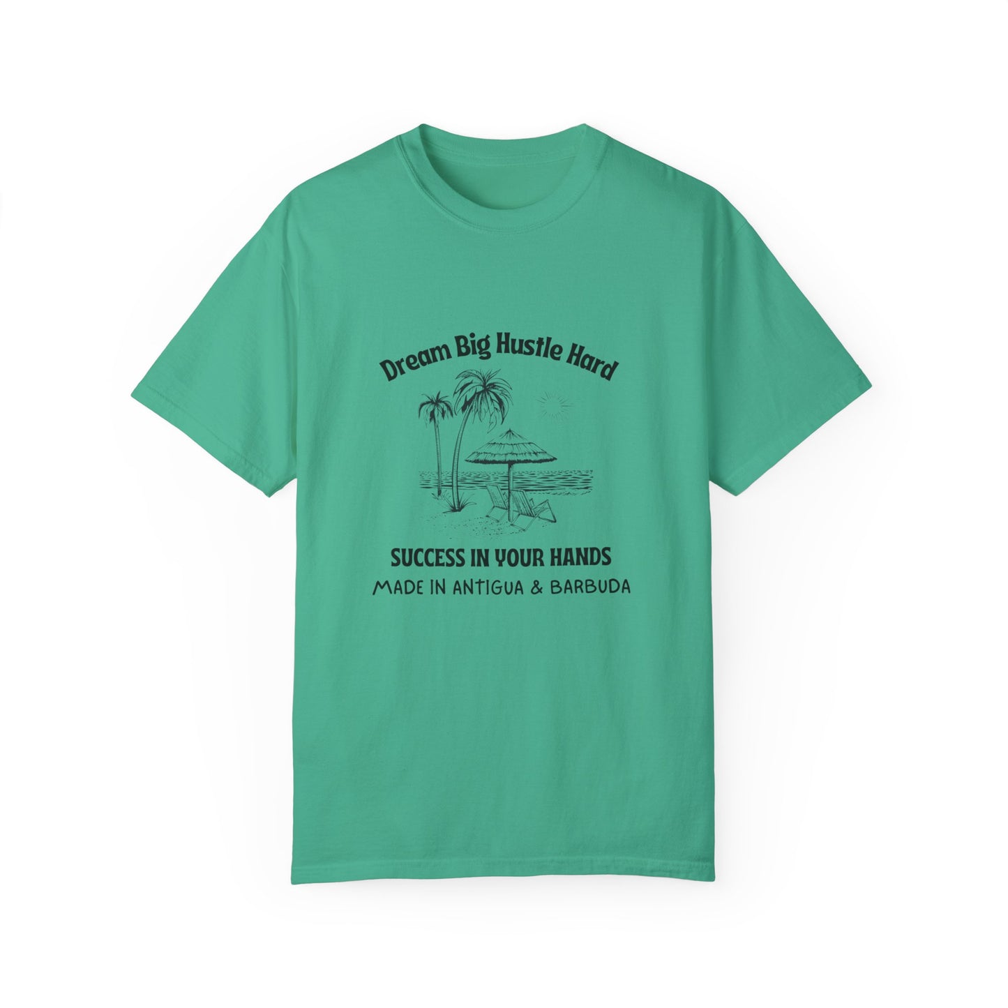 Dream Big Hustle Hard T-Shirt - Motivational Unisex Garment-Dyed Tee