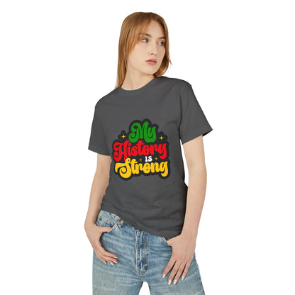 My History Is Strong, Black History Month Classic T-Shirt