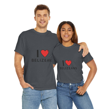 I Love Belizeans  Cotton T shirt