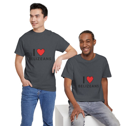 I Love Belizeans  Cotton T shirt