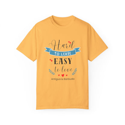Hard to Leave, Easy to Love T-Shirt | Unisex Garment-Dyed Tee for Beach Lovers