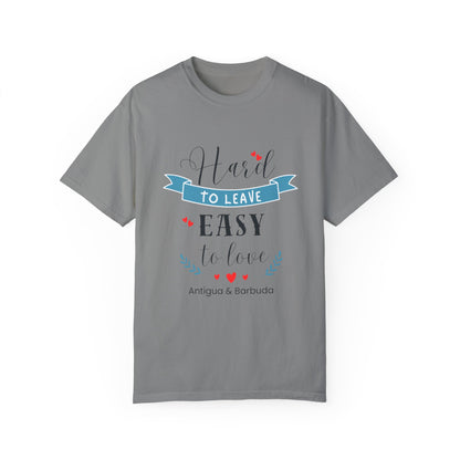 Hard to Leave, Easy to Love T-Shirt | Unisex Garment-Dyed Tee for Beach Lovers