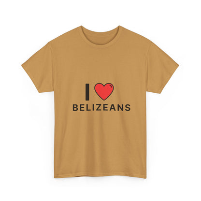 I Love Belizeans  Cotton T shirt
