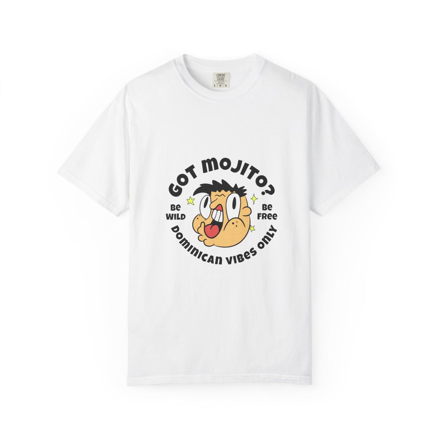 Got Mojito? Unisex Garment-Dyed T-Shirt | Wild & Free Dominican Vibes | Dominica Republic