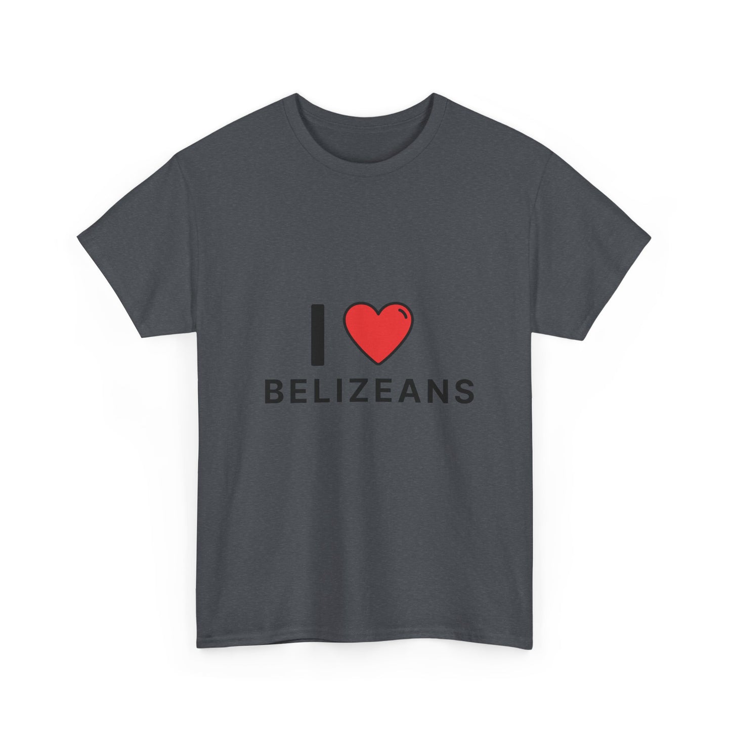 I Love Belizeans  Cotton T shirt
