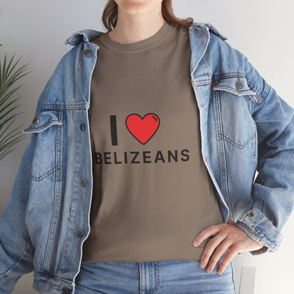 I Love Belizeans  Cotton T shirt