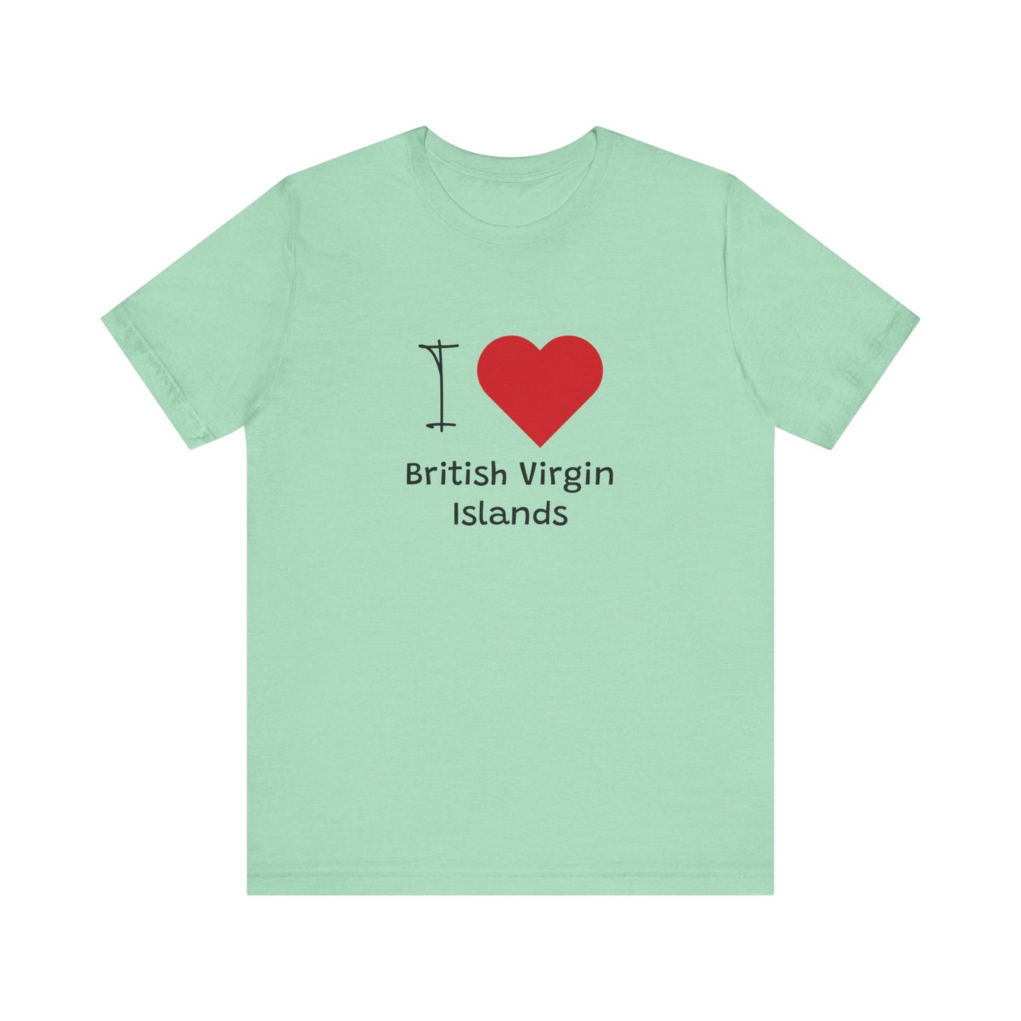 I Love British Virigin Island Unisex Jersey Short Sleeve Tee