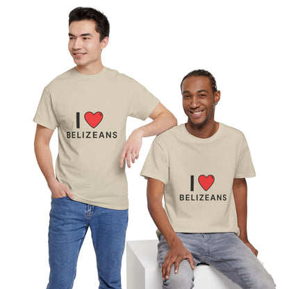 I Love Belizeans  Cotton T shirt
