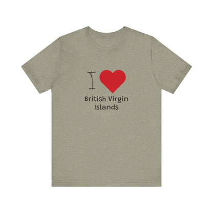 I Love British Virigin Island Unisex Jersey Short Sleeve Tee