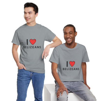 I Love Belizeans  Cotton T shirt