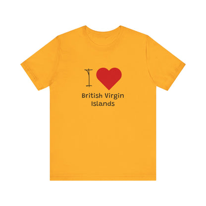 I Love British Virigin Island Unisex Jersey Short Sleeve Tee