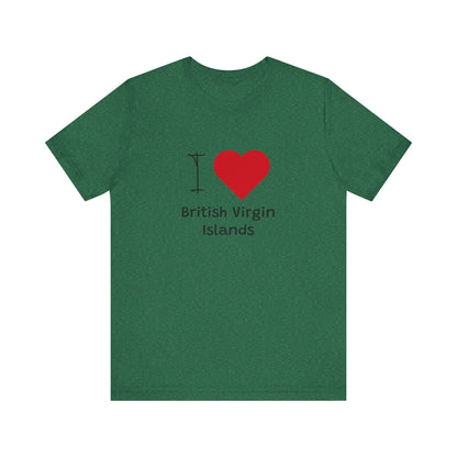 I Love British Virigin Island Unisex Jersey Short Sleeve Tee