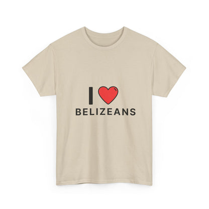 I Love Belizeans  Cotton T shirt