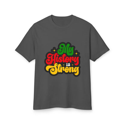 My History Is Strong, Black History Month Classic T-Shirt