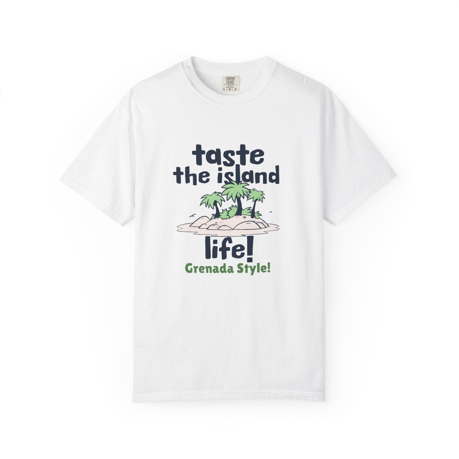 Grenada Island Life Unisex T-Shirt - Taste the Island Vibes