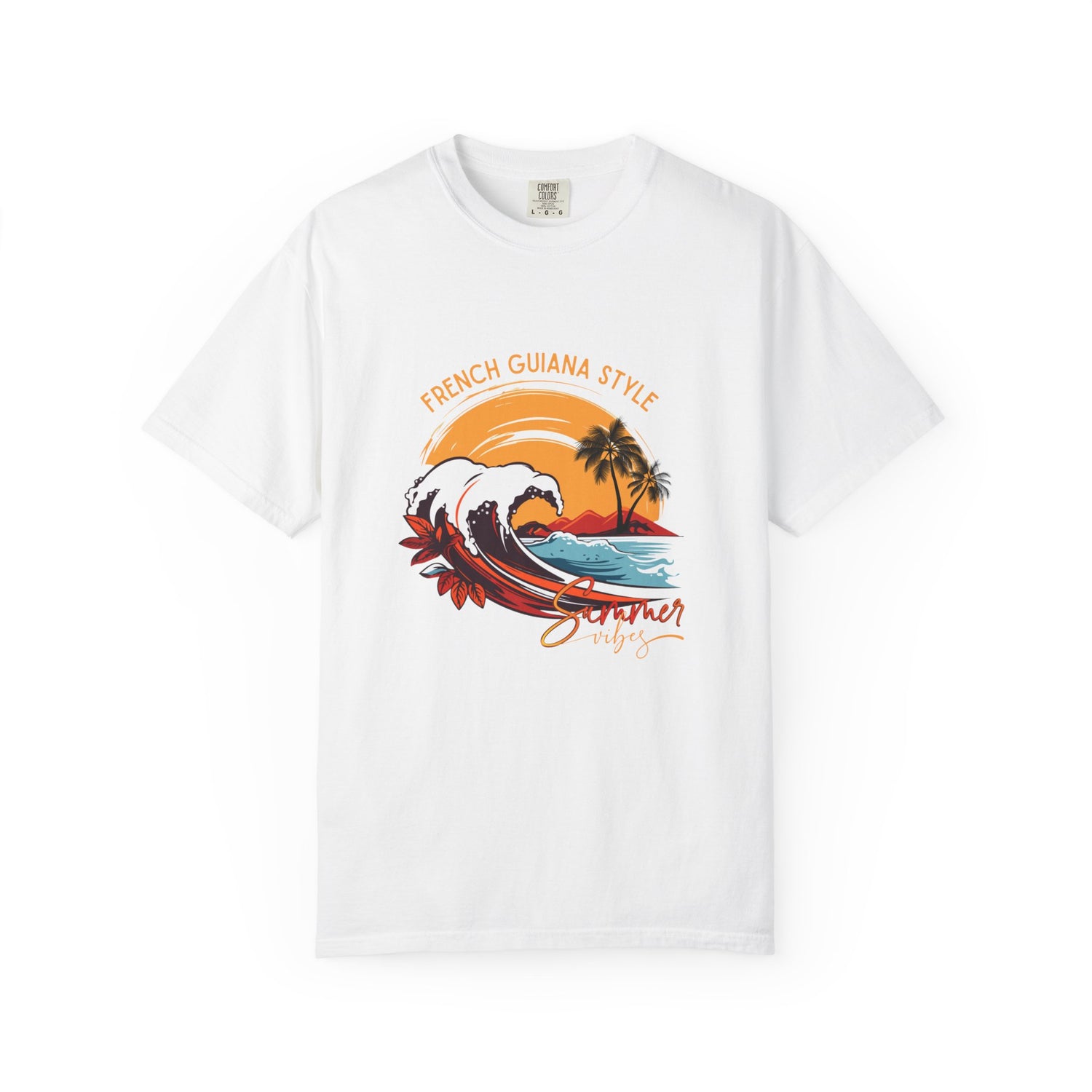 French Guiana Style Unisex Garment-Dyed T-Shirt - Summer Vibes