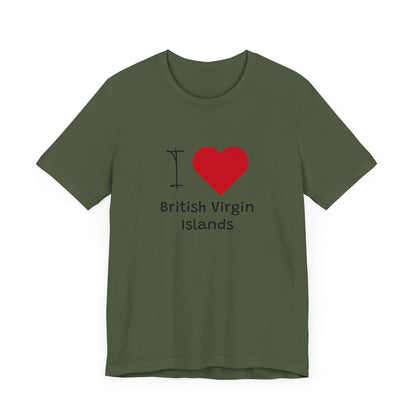 I Love British Virigin Island Unisex Jersey Short Sleeve Tee