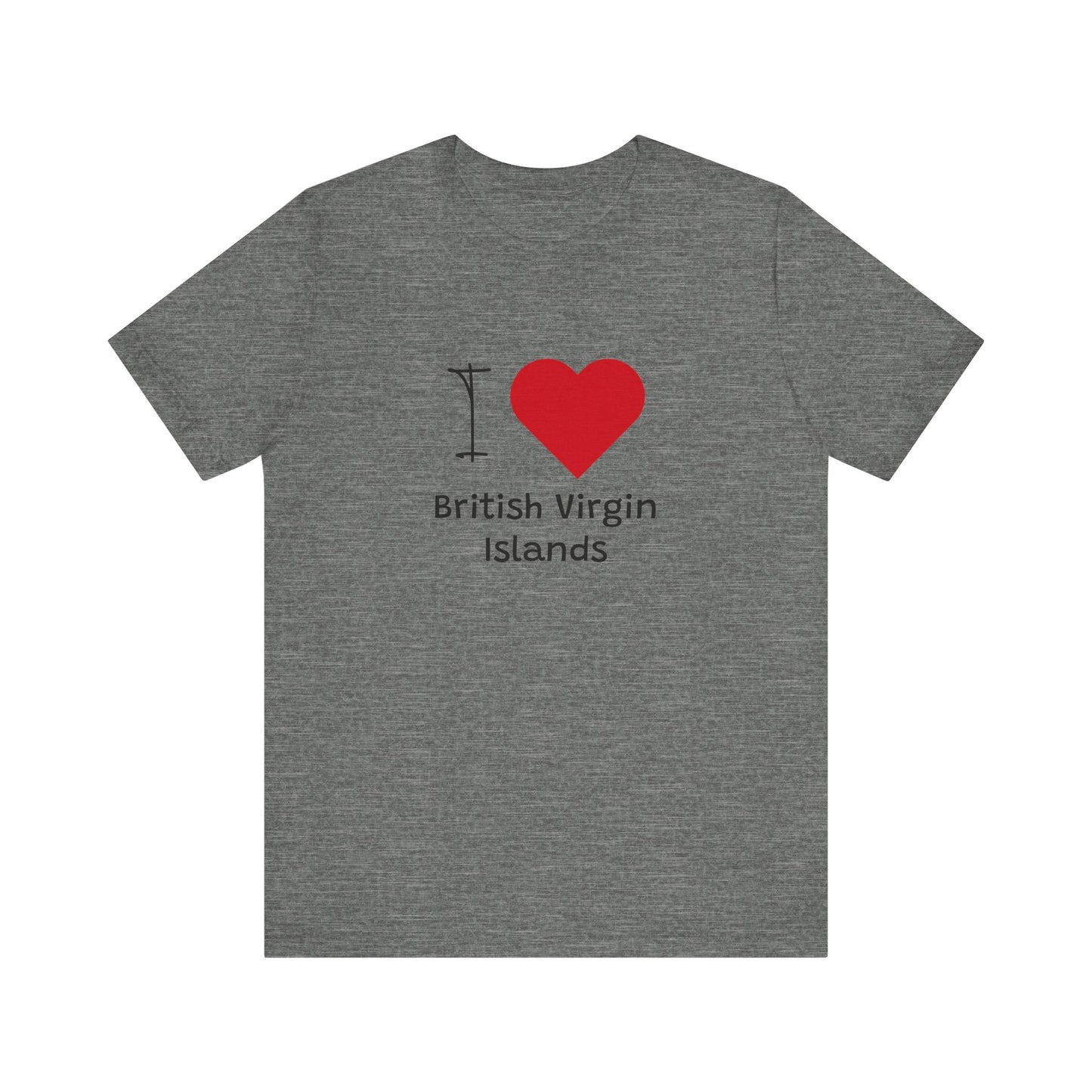 I Love British Virigin Island Unisex Jersey Short Sleeve Tee