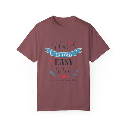 Hard to Leave, Easy to Love T-Shirt | Unisex Garment-Dyed Tee for Beach Lovers