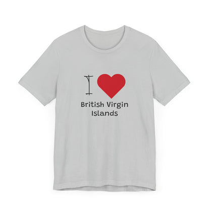 I Love British Virigin Island Unisex Jersey Short Sleeve Tee