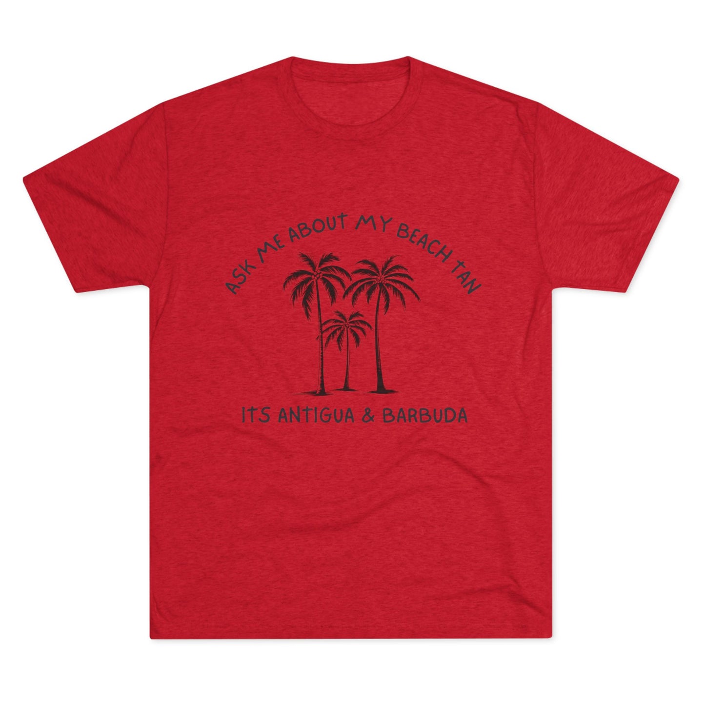 "Ask Me About My Beach Tan" Antigua & Barbuda T- Shirt
