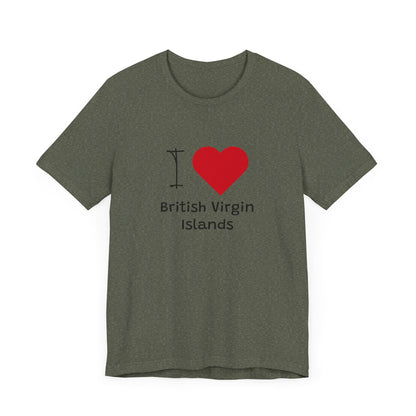 I Love British Virigin Island Unisex Jersey Short Sleeve Tee