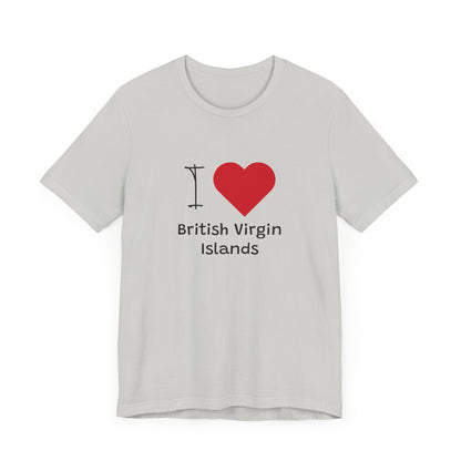 I Love British Virigin Island Unisex Jersey Short Sleeve Tee