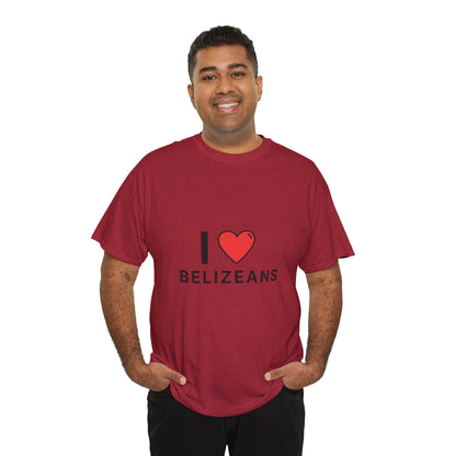 I Love Belizeans  Cotton T shirt