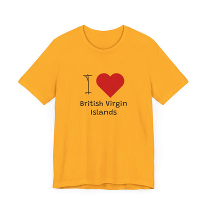 I Love British Virigin Island Unisex Jersey Short Sleeve Tee