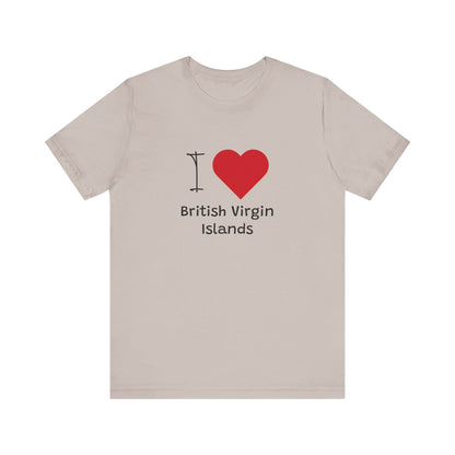 I Love British Virigin Island Unisex Jersey Short Sleeve Tee